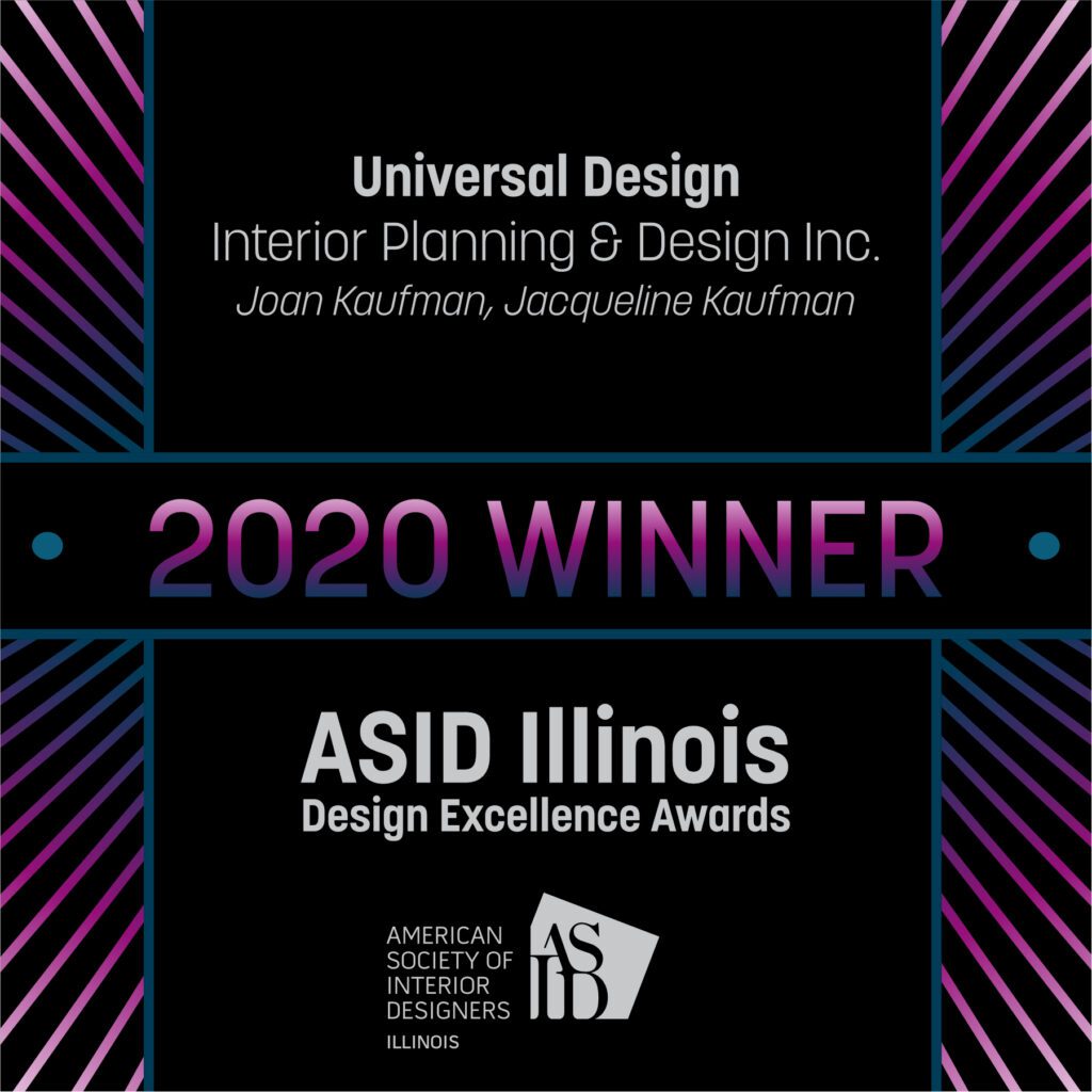 Universal Design Certificate from ASID Illinois Design Excellence Awards