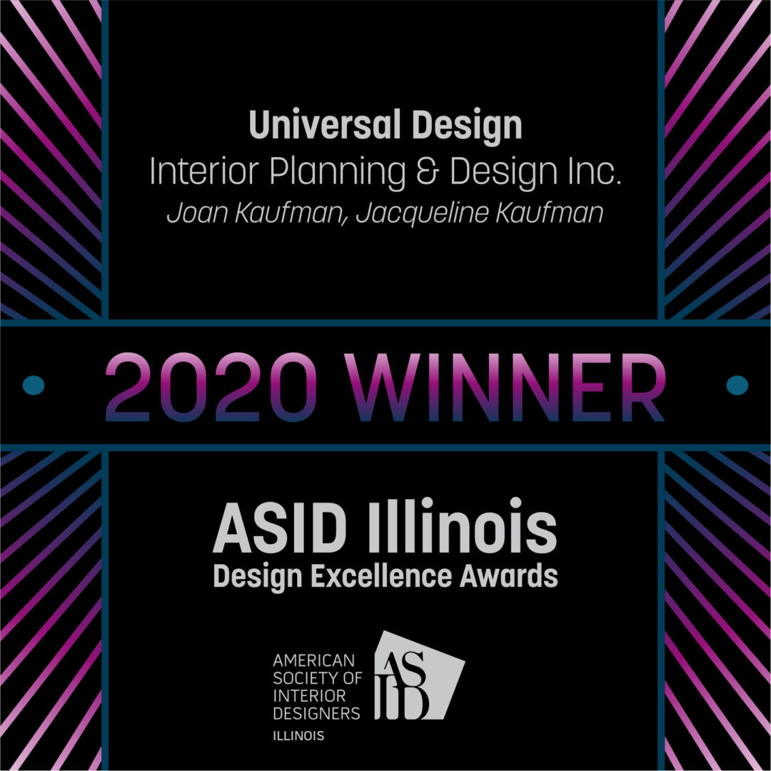 Universal Design Certificate from ASID Illinois Design Excellence Awards